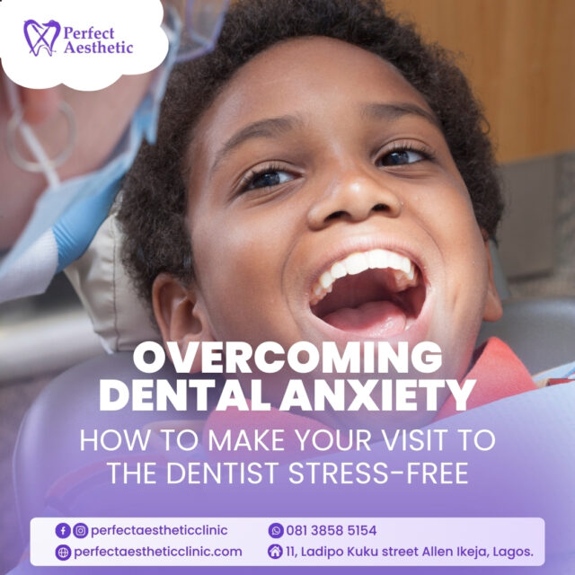 Overcoming Dental Anxiety: How to Make Your Visit to the Dentist Stress-Free