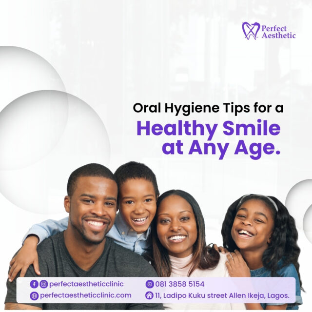 Oral Hygiene Tips for a Healthy Smile at Any Age.